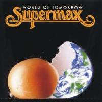 1990 - Supermax - World Of Tomorrow