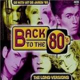 Back to the 80s The Long Versions I