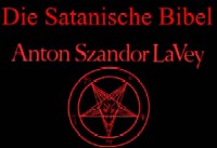 Die Satanische Bibel Anton Szandor Lavey